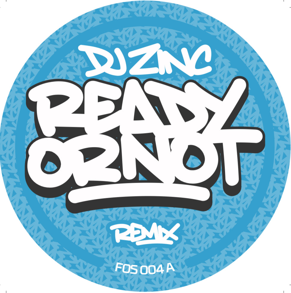 Ready or Not 12" vinyl - DJ Zinc '96 remix/'96 unreleased VIP mix (FOS004)